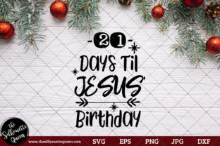 21 Days Til Jesus Birthday Saying SVG for Crafts & Graphics