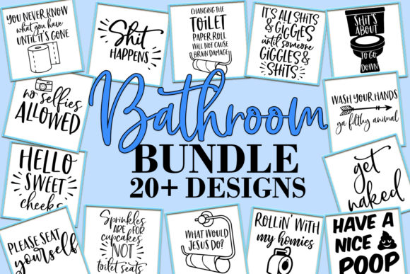 Funny Bathroom Quotes Bundle: Graphics for Crafts
