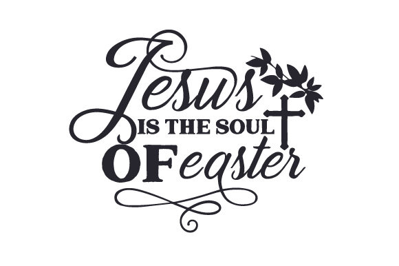Jesus is the Soul of Easter Crafts Design Review