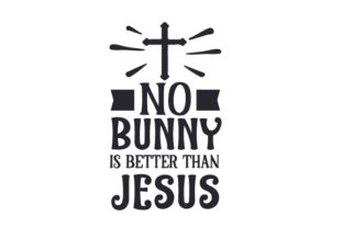No Bunny is Better Than Jesus: Easter Crafts Asset Review