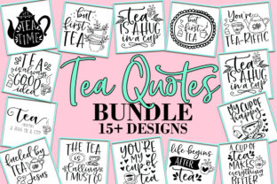 Tea Quotes Bundle: Graphics & Crafts for Branding