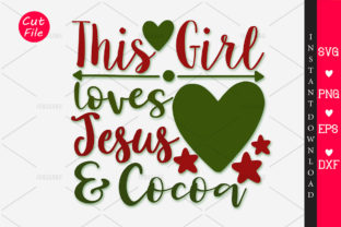 This Girl Loves Jesus and Cocoa SVG for Crafts Graphics